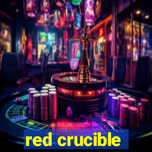 red crucible